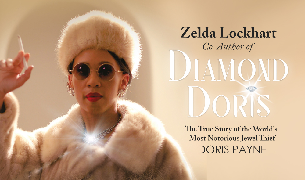 Zelda Lockhart co-author of Diamond Doris: The True Story of the World's Most Notorious Jewel Thief Doris Payne