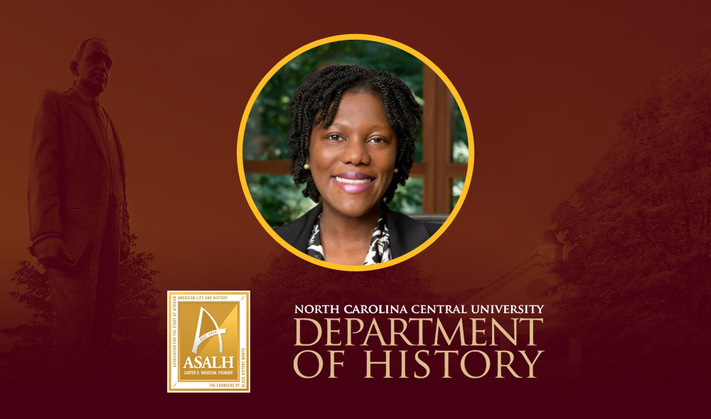 Crystal Sanders; Association for the Study of African American Life and History NCCU Department of History
