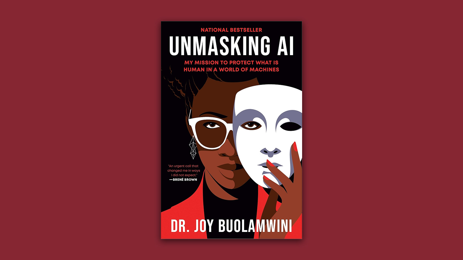  "Unmasking AI" by Dr. Joy Buolamwini
